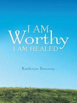 cover image of I Am Worthy